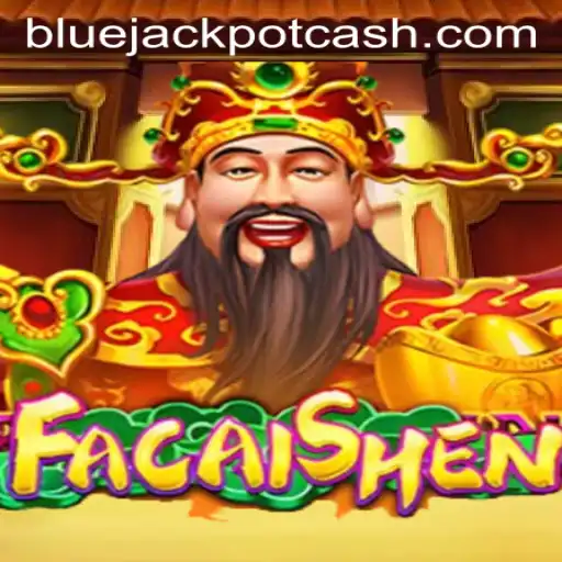 Unveiling the Thrills of FaCaiShen: Dive into the BLUE JACKPOT