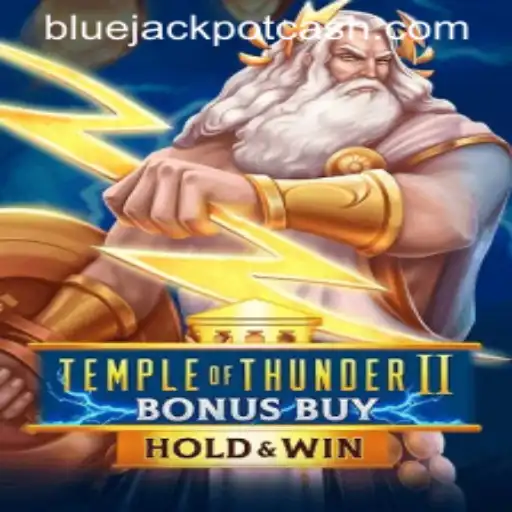 Exploring the Thrills of TempleofThunderIIBonusBuy and the BLUE JACKPOT Opportunity